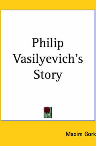 Cover of Philip Vasilyevich's Story