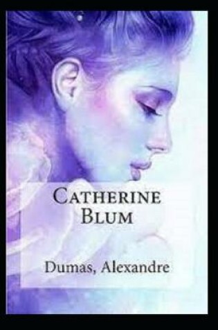Cover of Catherine Blum Annoté