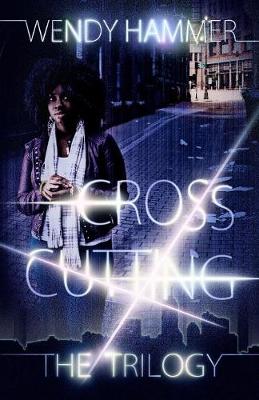 Book cover for The Cross Cutting Trilogy