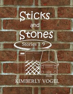 Book cover for Sticks and Stones: Stories 1-9