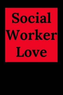 Book cover for Social Worker Love