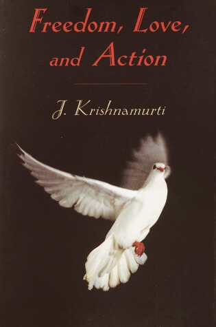 Cover of Freedom, Love and Action