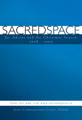 Cover of Sacred Space for Advent and the Christmas Season 2008-2009