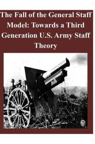 Cover of The Fall of the General Staff Model