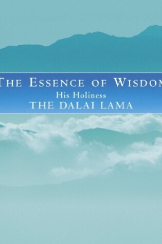 Cover of The Essence Of Wisdom