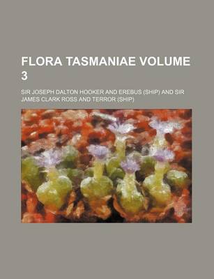 Book cover for Flora Tasmaniae Volume 3