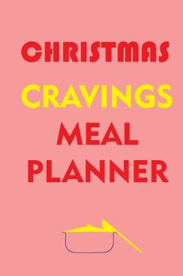 Book cover for Christmas Cravings Meal Planner