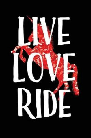 Cover of Live Love Ride