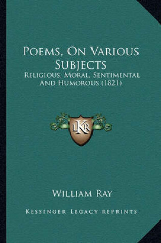 Cover of Poems, on Various Subjects Poems, on Various Subjects