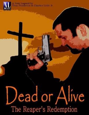 Book cover for Dead or Alive: The Reaper's Redemption