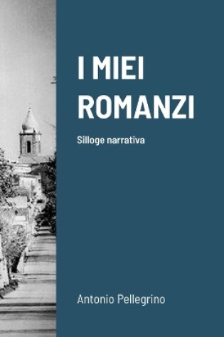 Cover of I Miei Romanzi