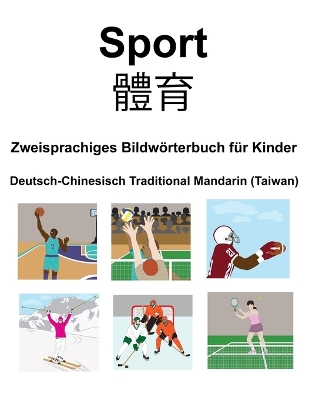 Book cover for Deutsch-Chinesisch Traditional Mandarin (Taiwan) Sport / &#39636;&#32946; Zweisprachiges Bildwörterbuch für Kinder