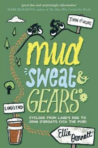 Cover of Mud, Sweat & Gears: Cycling from Land's End to John O'Groats (Via the Pub)