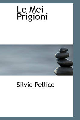 Book cover for Le Mei Prigioni