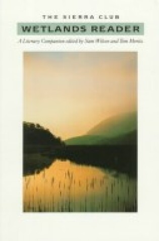 Cover of The Sierra Club Wetlands Reader