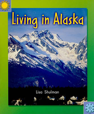 Book cover for Living in Alaska, Social Studies Grade 3