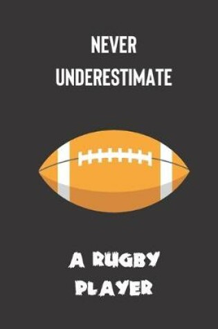Cover of never underestimate a rugby player