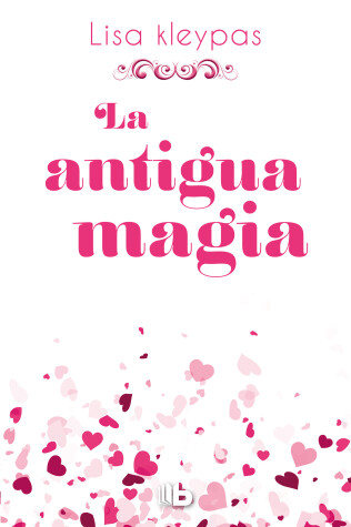 Book cover for La antigua magia /Again the Magic