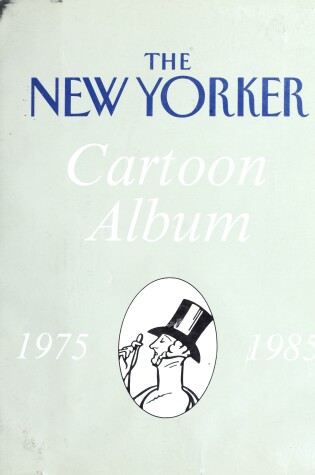 Cover of The New Yorker Cartoon Album, 1975-1985