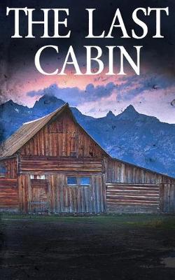 Book cover for The Last Cabin