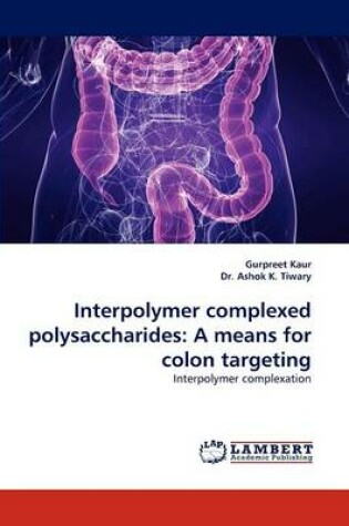 Cover of Interpolymer Complexed Polysaccharides