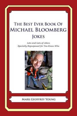 Book cover for The Best Ever Book of Michael Bloomberg Jokes