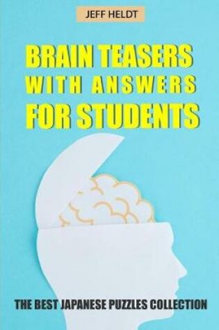 Cover of Brain Teasers With Answers For Students