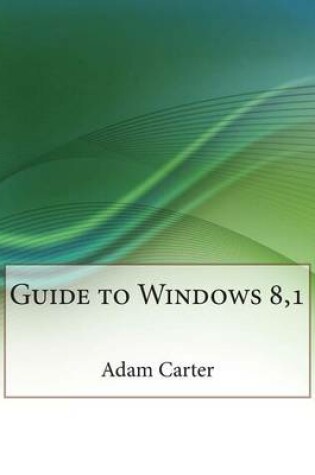 Cover of Guide to Windows 8,1