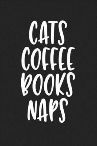 Cover of Cats Coffee Books Naps