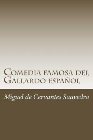 Cover of Comedia famosa del Gallardo espanol