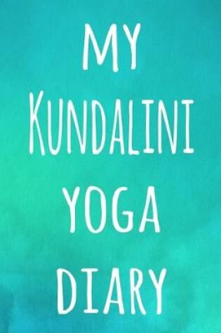 Cover of My Kundalini Yoga Diary