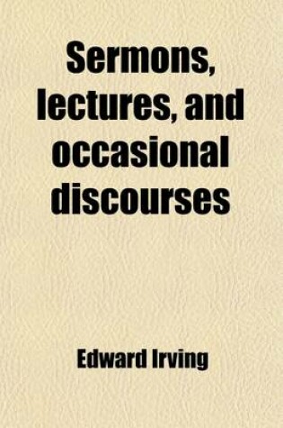 Cover of Sermons, Lectures, and Occasional Discourses (Volume 3)