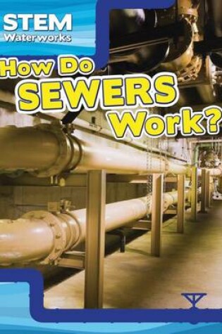 Cover of How Do Sewers Work?