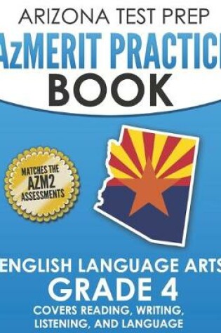 Cover of ARIZONA TEST PREP AzMERIT Practice Book English Language Arts Grade 4