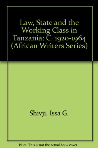 Book cover for Law, State, and the Working Class in Tanzania, C. 1920-1964