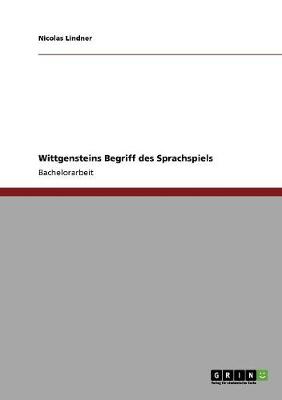 Book cover for Wittgensteins Begriff des Sprachspiels