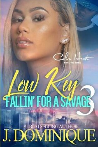 Cover of Low Key Fallin' For A Savage 3