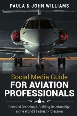 Cover of Social Media Guide for Aviation Professionals