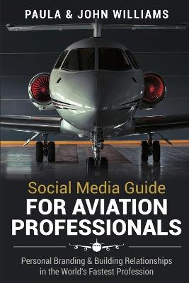 Book cover for Social Media Guide for Aviation Professionals