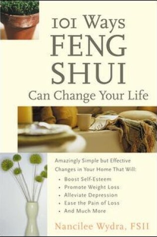 Cover of 101 Ways Feng Shui Can Change Your Life