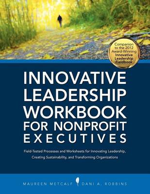 Book cover for Innovative Leadership Workbook for Nonprofit Executives