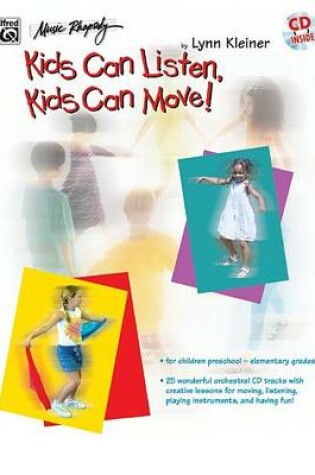 Cover of Kids Can Listen, Kids Can Move!