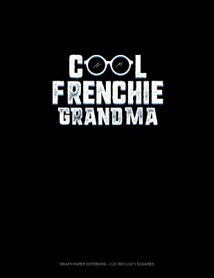 Book cover for Cool Frenchie Grandma
