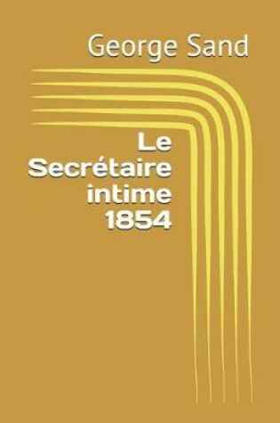 Cover of Le Secretaire intime 1854