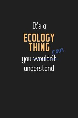 Book cover for It's a Ecology Thing You Can Understand