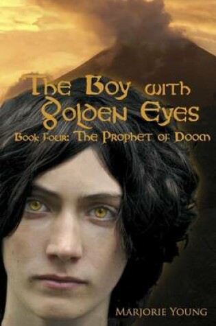 Cover of The Boy with Golden Eyes - book four