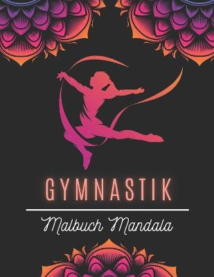 Cover of Gymnastik Malbuch Mandala