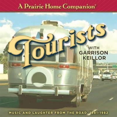 Cover of A Prairie Home Companion: Tourists