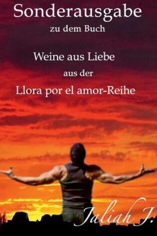 Cover of Sonderausgabe Zu Llora Por El Amor - Weine Aus Liebe