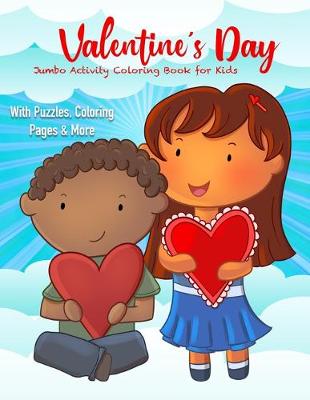 Book cover for Valentine's Day Jumbo Activity Coloring Book for Kids